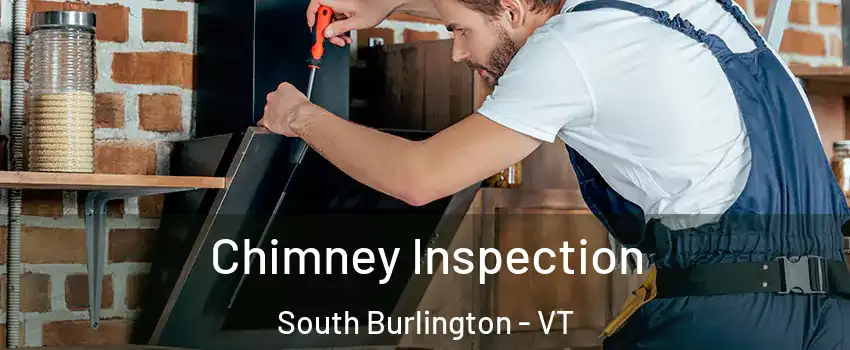  Chimney Inspection South Burlington - VT
